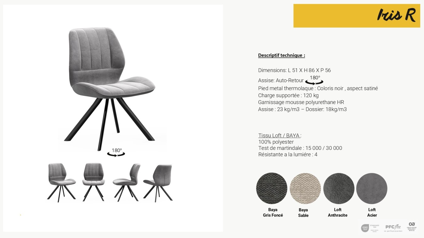 Chaise IRIS ROTATIVE 180° Pieds fer