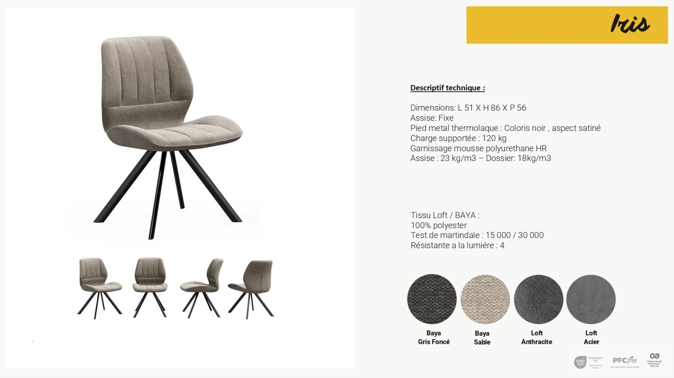 Chaise IRIS FIXE pieds fer