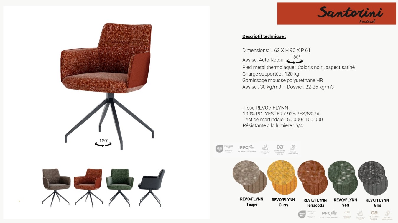 Fauteuil SANTORINI Pieds Fer AUTO-RETOUR 180°